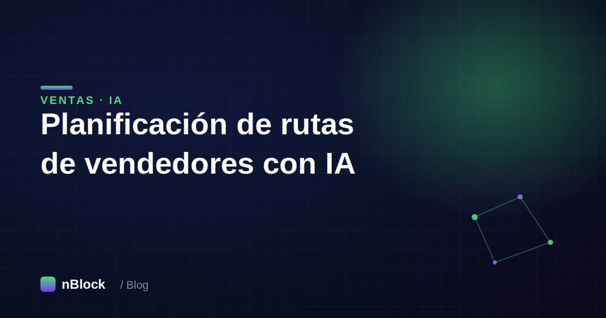 Planificación de rutas de vendedores con IA: cómo optimizar visitas y frecuencia